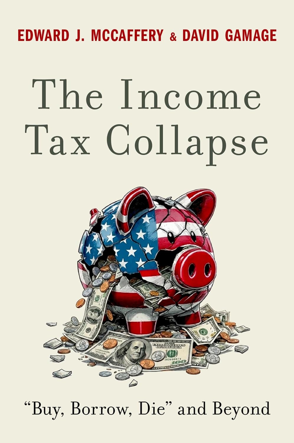 The Income Tax Collapse: Buy, Borrow, Die and Beyond (English Edition) baixar livro de graça