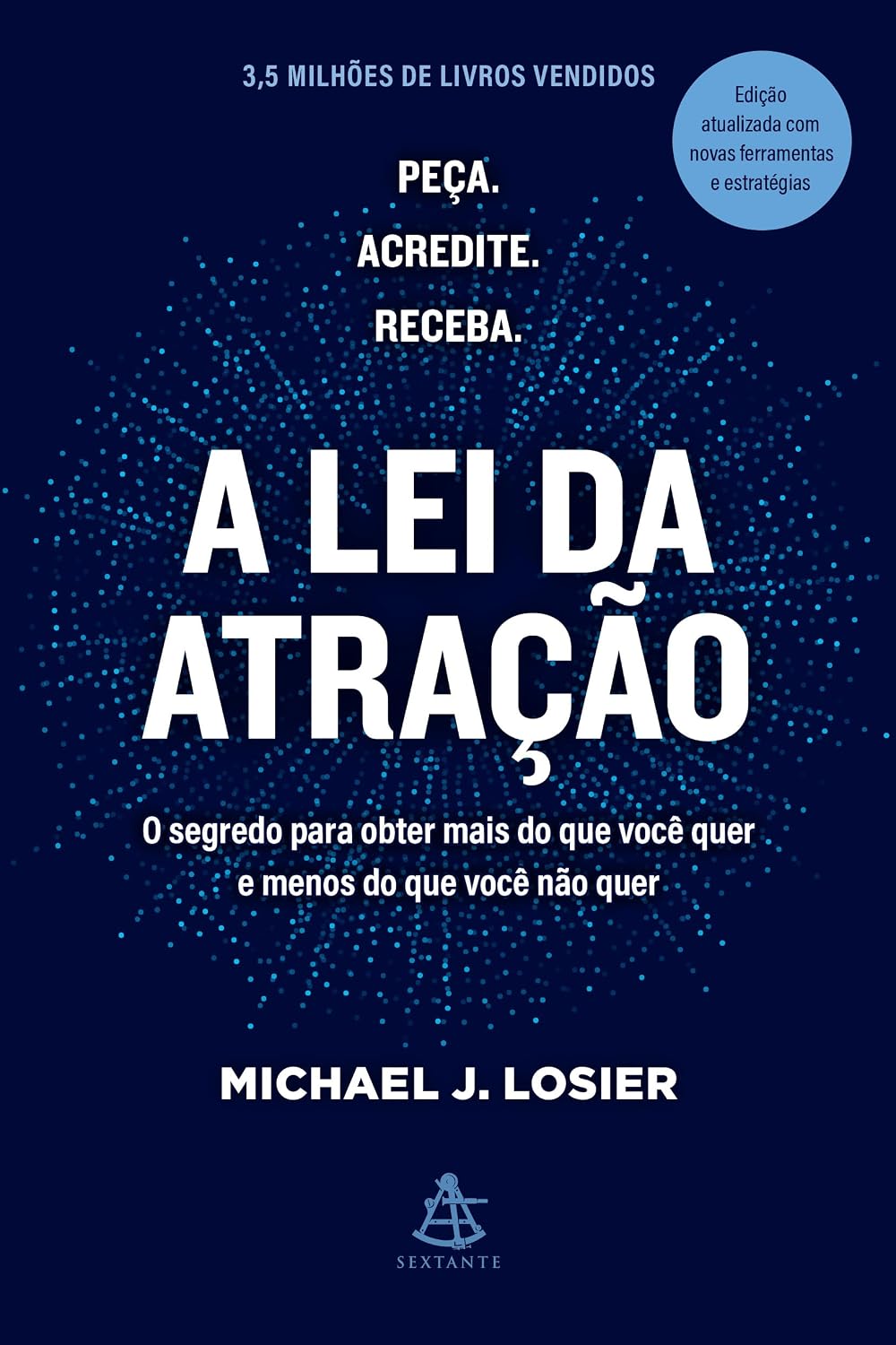 A lei da atração: O segredo para obter mais do que você quer e menos do que você não quer baixar o livro de graça