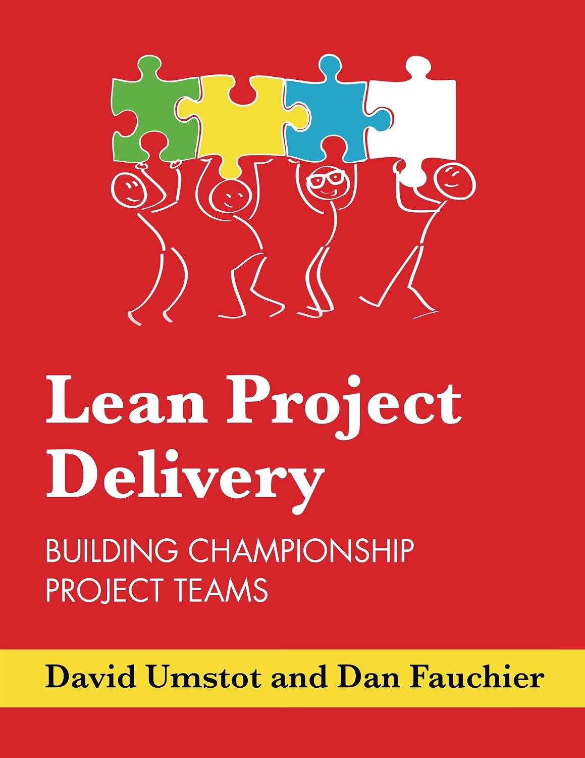 ler totalmente Lean Project Delivery | Building Championship Project Teams (English Edition)