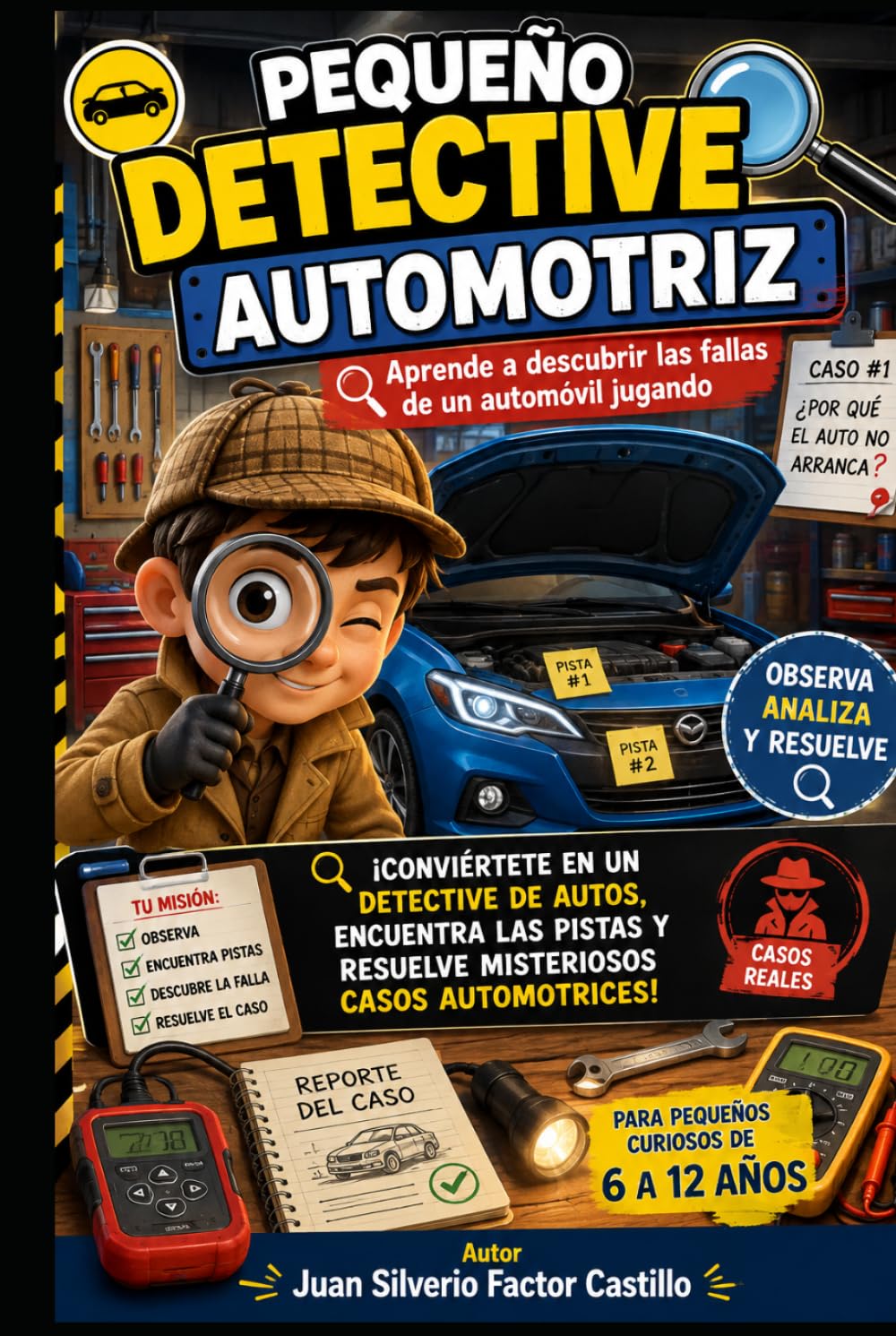 capítulo por capítulo baixar PEQUEÑO DETECTIVE AUTOMOTRIZ: Aprende a descubrir las fallas de un automóvil jugando (Spanish Edition)