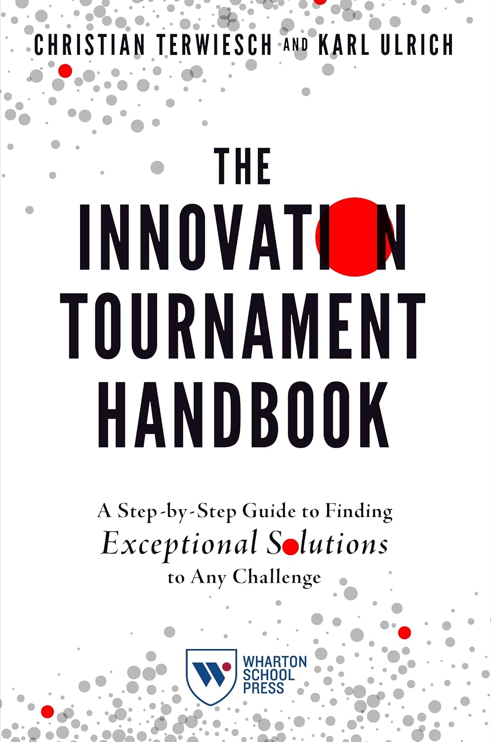 The Innovation Tournament Handbook: A Step-By-Step Guide to Finding Exceptional Solutions to Any Challenge baixar livro de graça