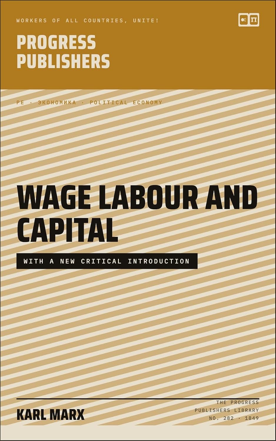Wage Labour and Capital: With a New Critical Introduction (The Progress Publishers Library Book 8) (English Edition)