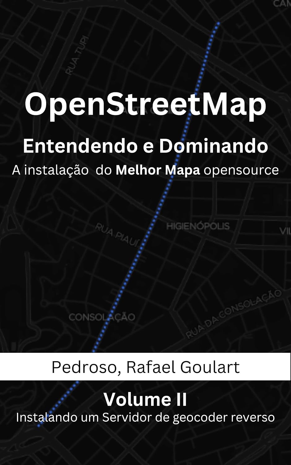 capítulo por capítulo baixar Volume II - OpenStreetMap - Instalando um Servidor de geocoder reverso