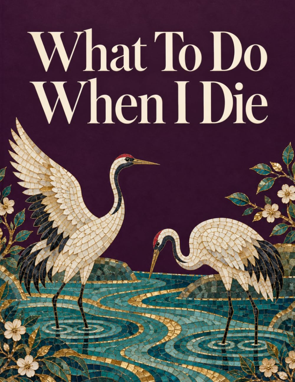 capítulo por capítulo baixar What To Do When I Die: Everything Your Loved Ones May Need to Know About Your Important Information, Personal Affairs, Assets and Final Wishes