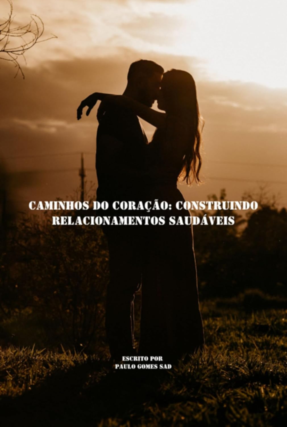 Caminhos Do Coração: Construindo Relacionamentos Saudáveis baixar o livro de graça