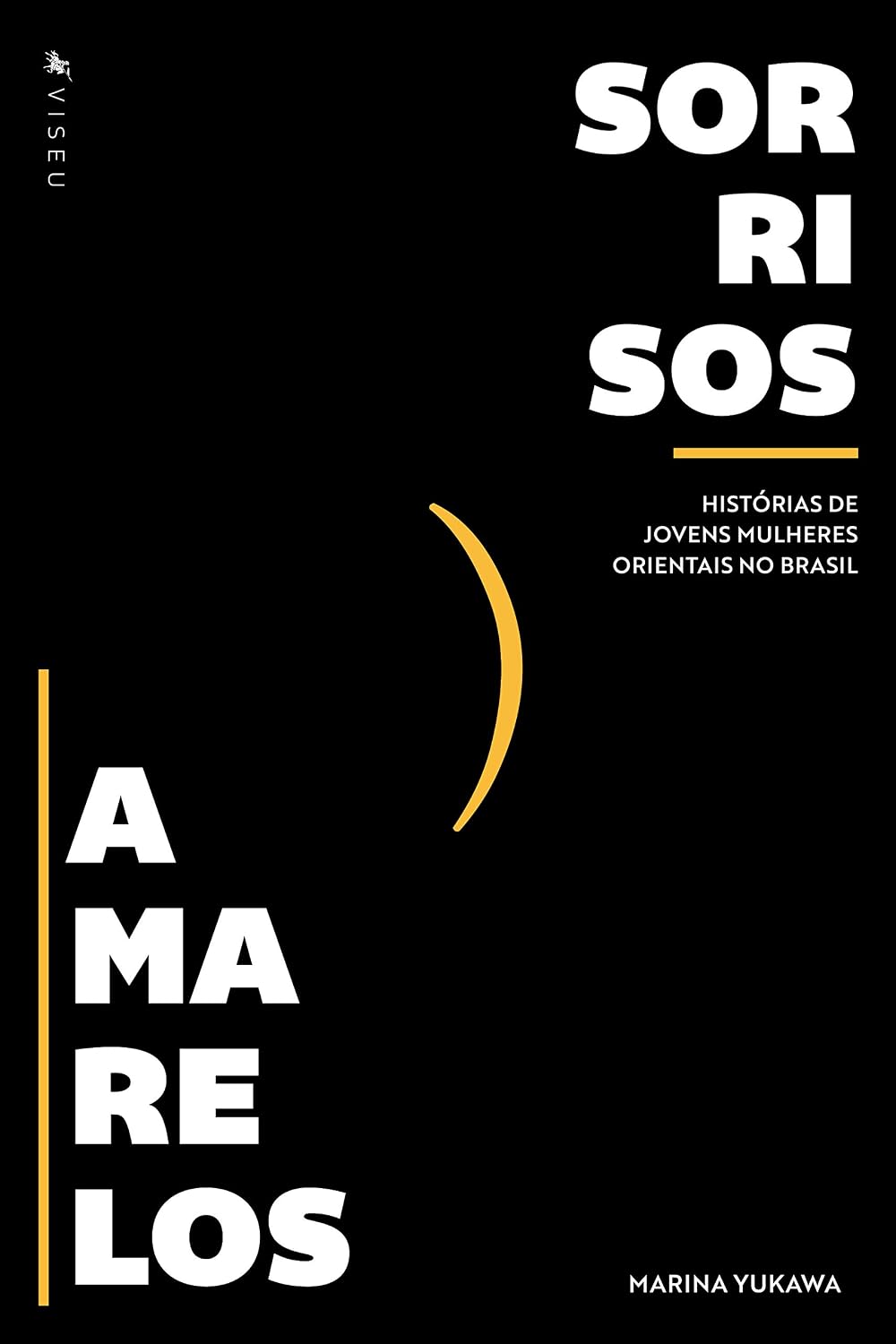 Sorrisos Amarelos: Histórias de jovens mulheres orientais no Brasil baixar livro de graça