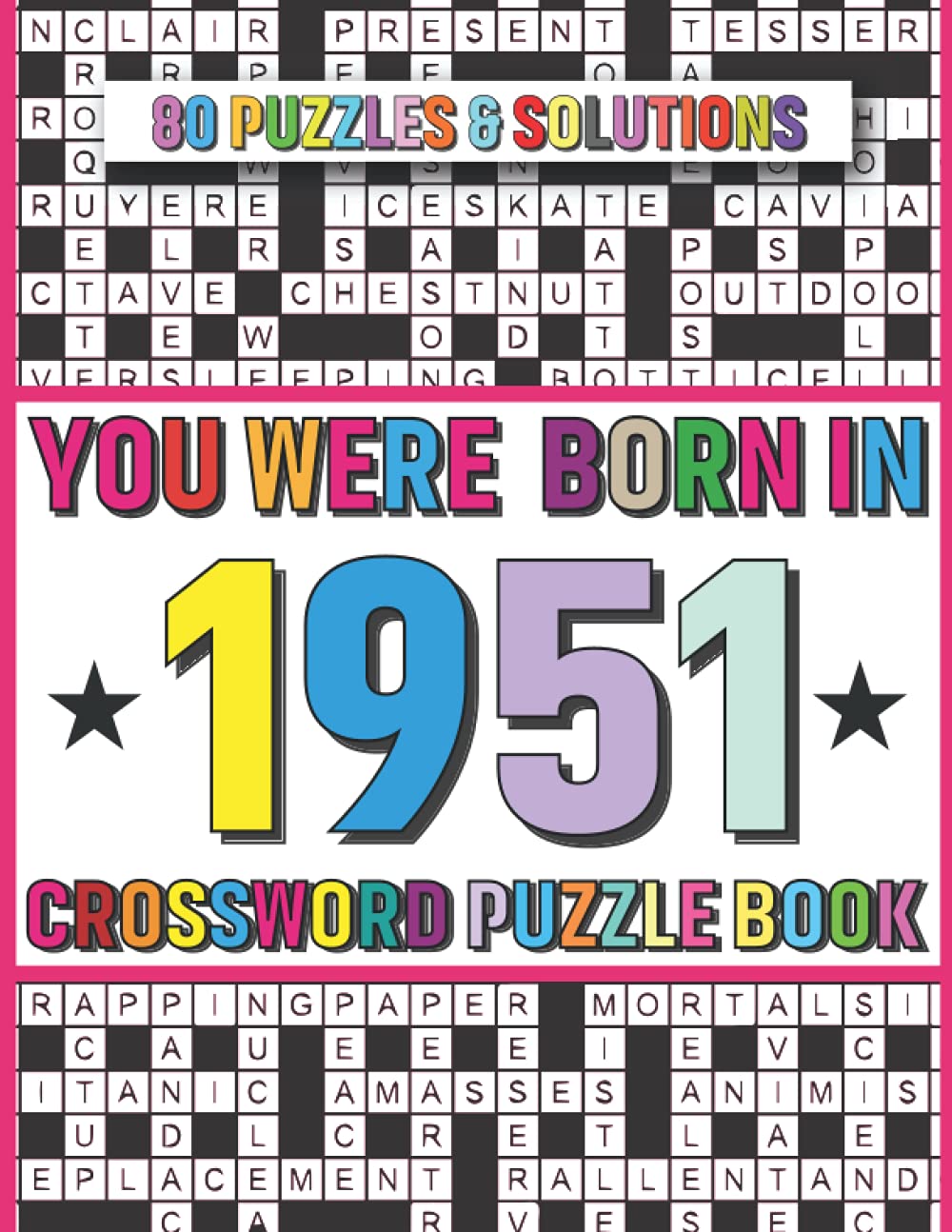 You Were Born in 1951: Crossword Puzzle Book: Crossword Games for Puzzle Fans & Exciting Crossword Puzzle Book for Adults With Solutions baixar o livro de graça