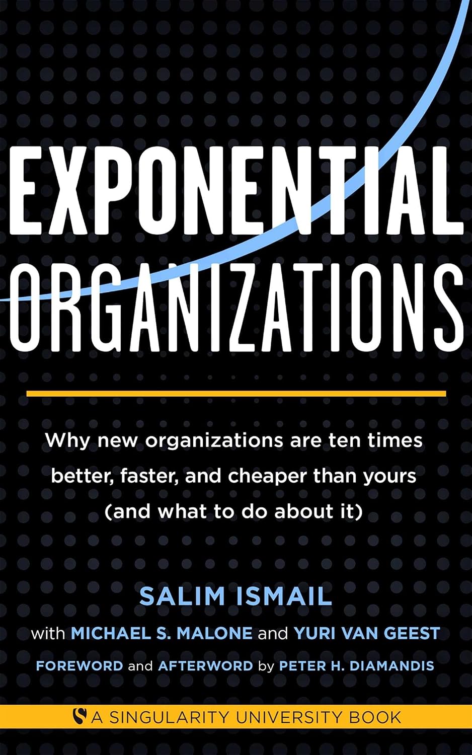 capítulo por capítulo baixar Exponential Organizations: Why New Organizations Are Ten Times Better, Faster, and Cheaper Than Yours (and What to Do about It)