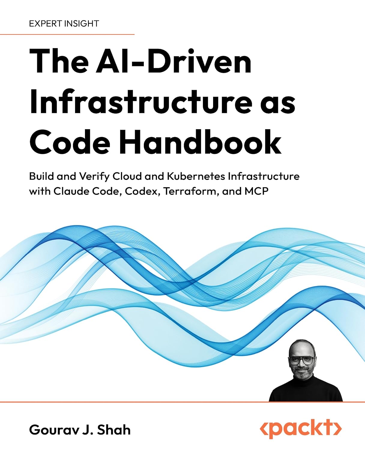 The AI-Driven Infrastructure as Code Handbook: Build and Verify Cloud and Kubernetes Infrastructure with Claude Code, Codex, Terraform, and MCP (English Edition) baixar o livro de graça
