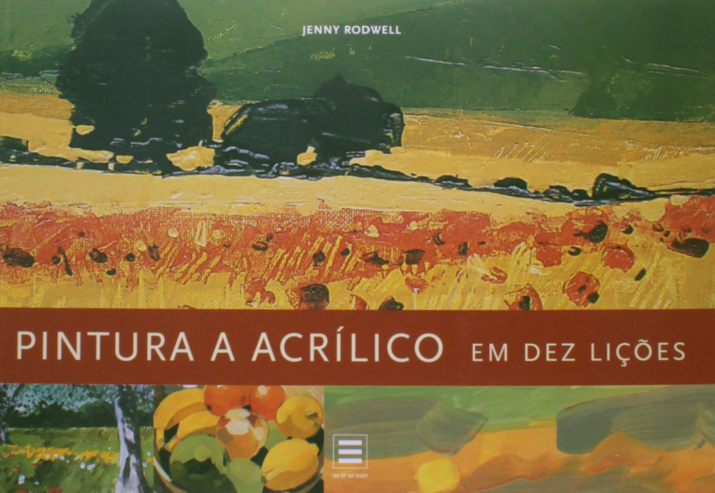 capítulo por capítulo baixar Pintura a Acrílico em 10 Lições
