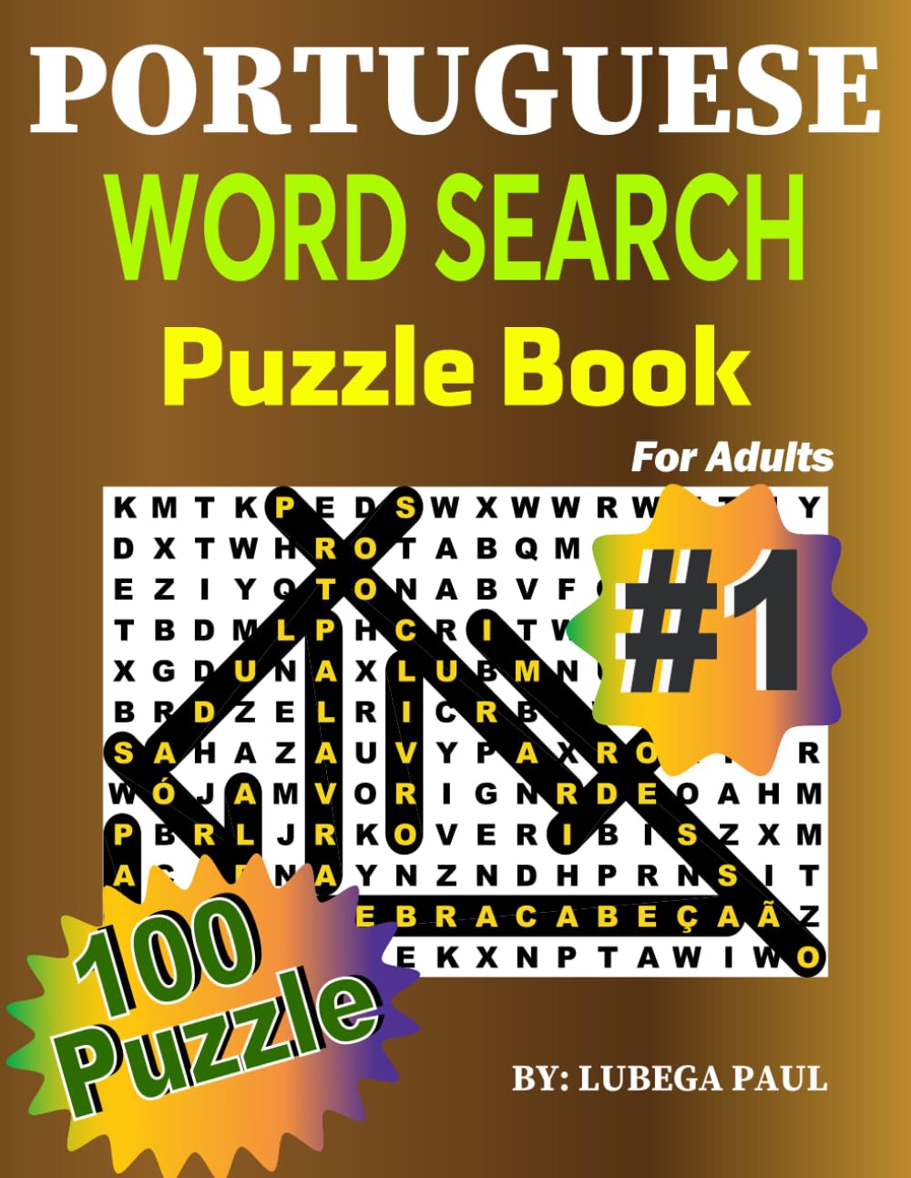PORTUGUESE WORD SEARCH PUZZLE BOOK #1: (LIVRO DE CAÇA-PALAVRAS EM PORTUGUÊS), 100 quebra-cabeças quebra-cabeças para adultos (letras grandes) com... (Edição em português) (Portuguese Edition) baixar o livro de graça