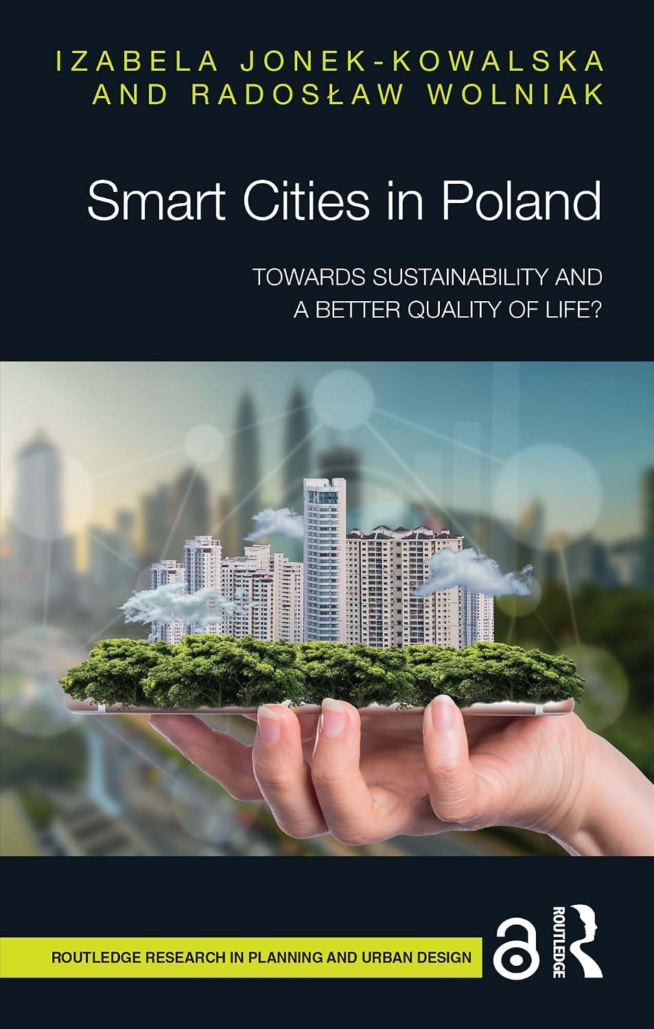 ler totalmente Smart Cities in Poland: Towards sustainability and a better quality of life? (Routledge Research in Planning and Urban Design) (English Edition)