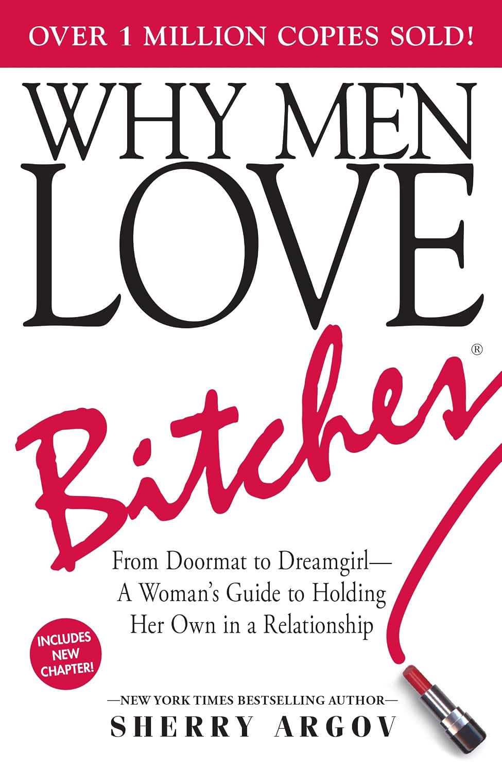 ler totalmente WHY MEN LOVE BITCHES: FROM DOORMAT TO DREAMGIRL--A WOMAN'S GUIDE TO HOLDING HER OWN IN A RELATIONSHIP (English Edition)
