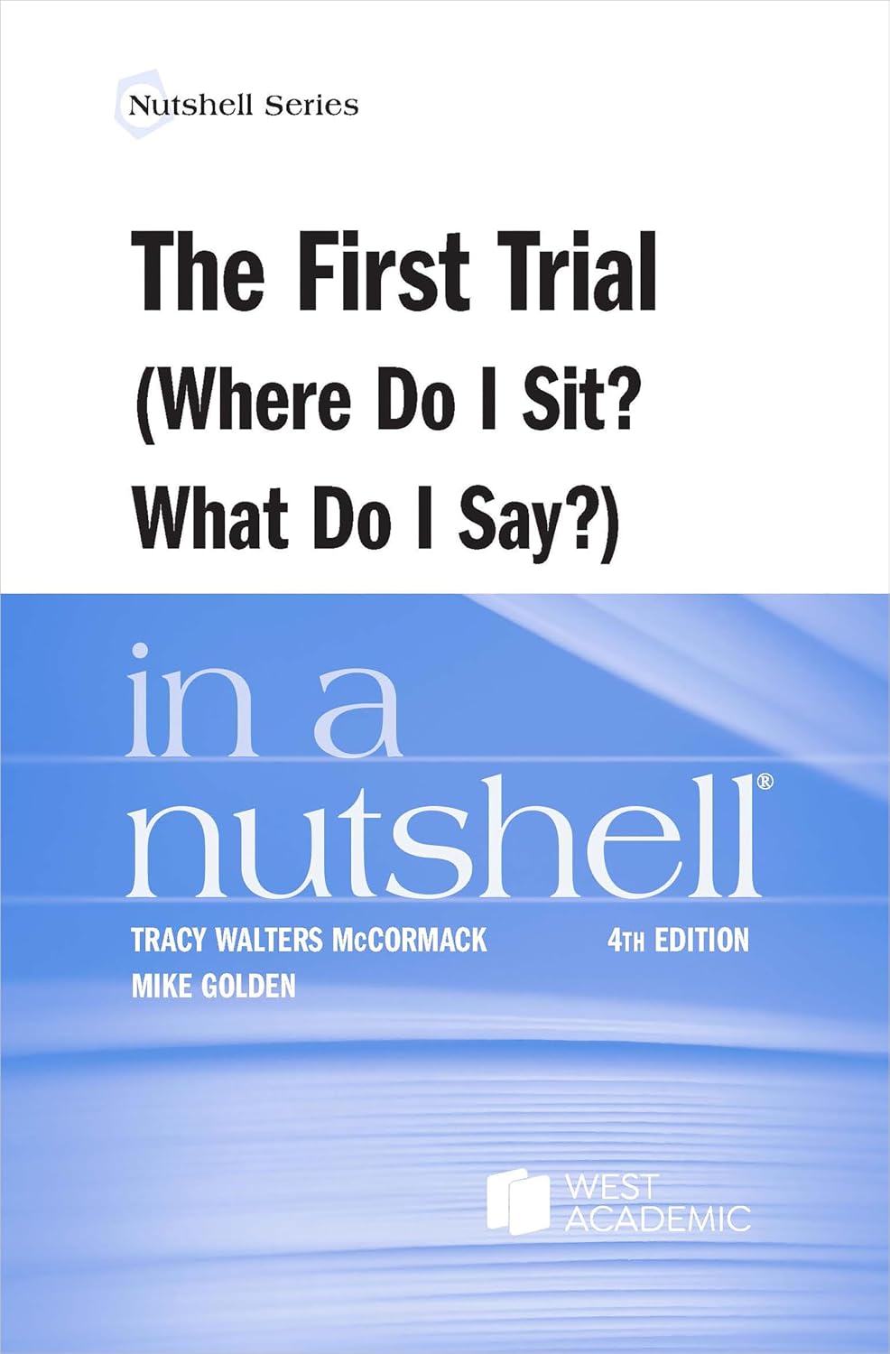 The First Trial (Where Do I Sit? What Do I Say?) in a Nutshell baixar o livro de graça