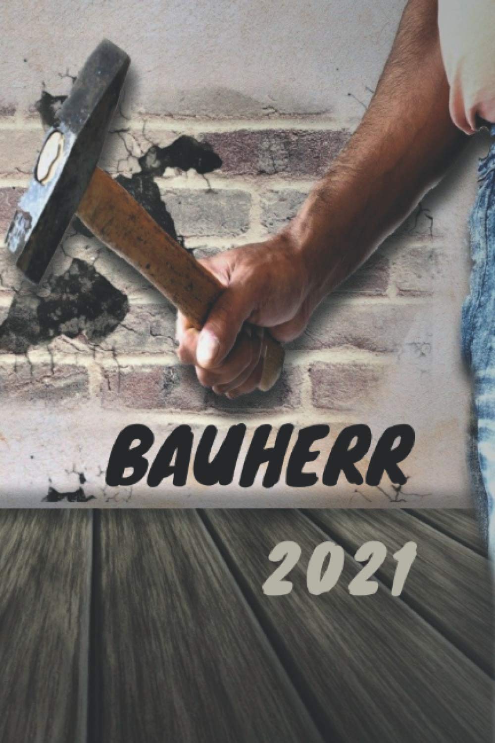 ler totalmente Bauherr 2021: Für alle Pläne, Skizzen und Notizen rund um den Hausbau (German Edition)