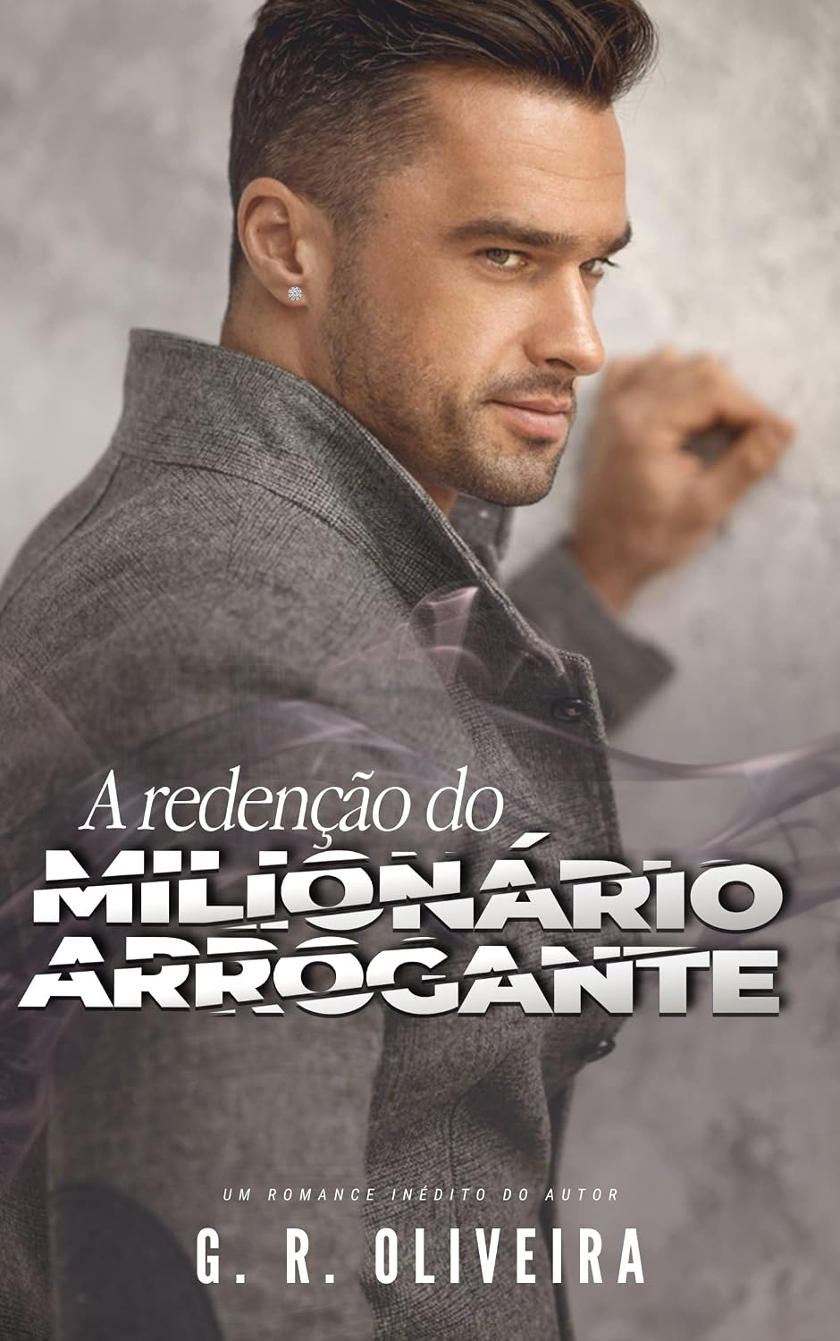 A Redenção do Milionário Arrogante (HOMENS NO PODER Livro 3) baixar livro de graça