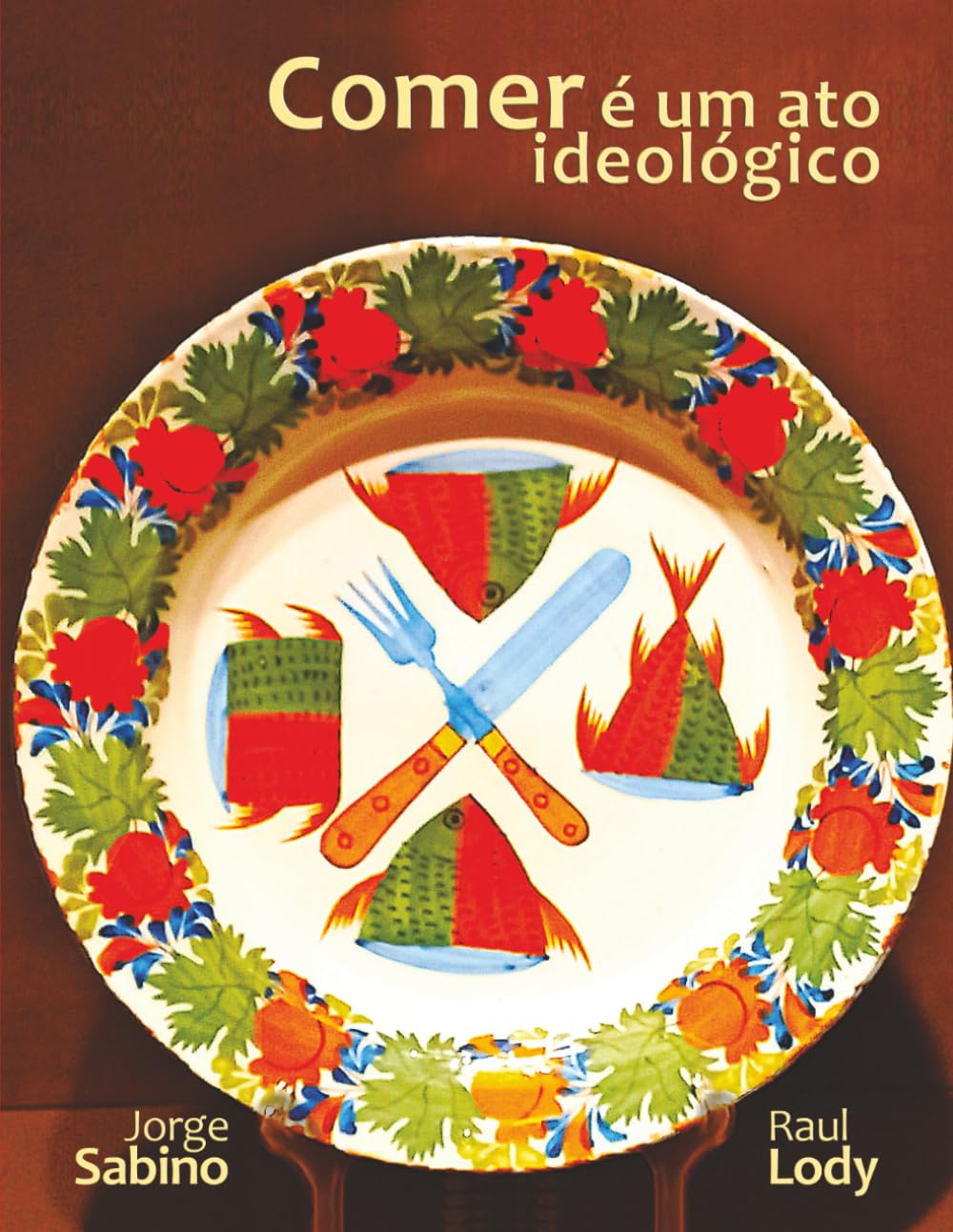 COMER É UM ATO IDEOLÓGICO: 10 anos do blog Brasil Bom de Boca (Portuguese Edition) baixar livro de graça