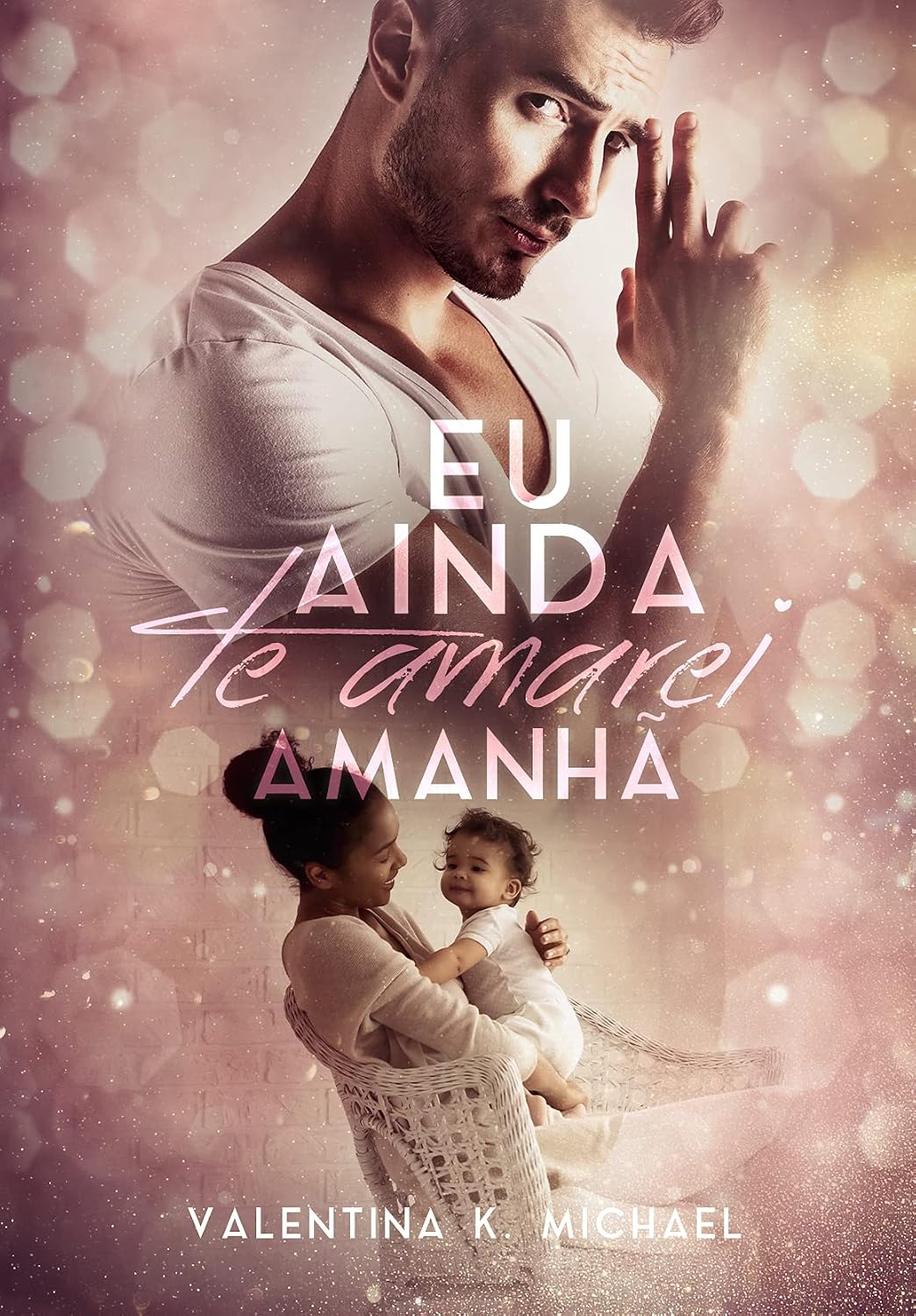 ler totalmente Eu ainda te amarei amanhã (Livro único)