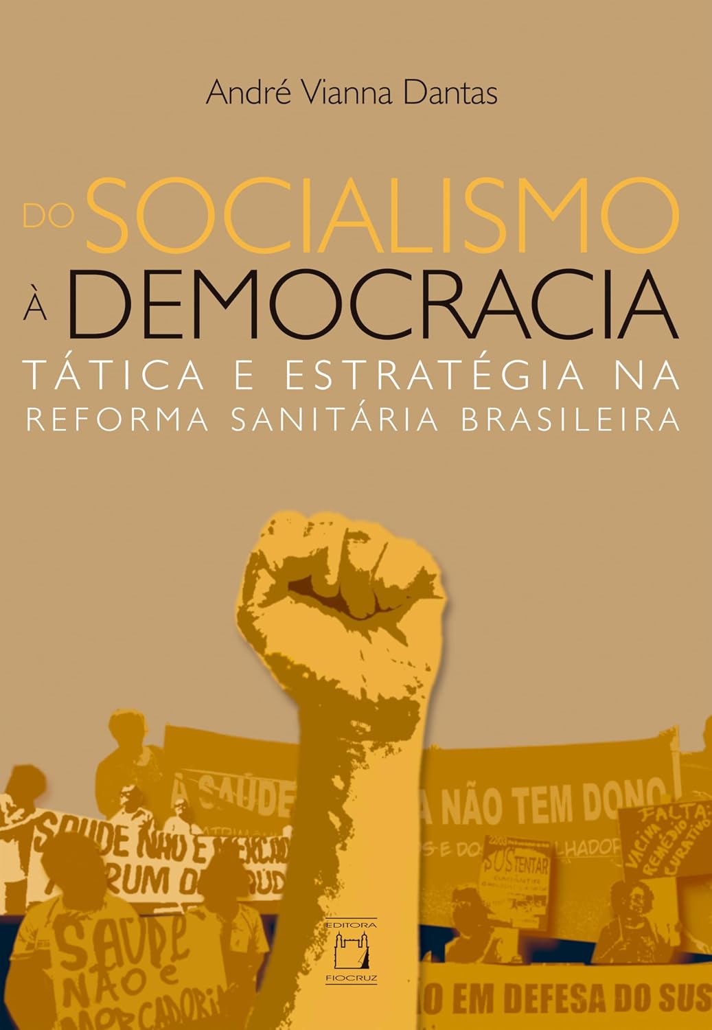 Do socialismo à democracia: tática e estratégia na Reforma Sanitária Brasileira baixar livro de graça
