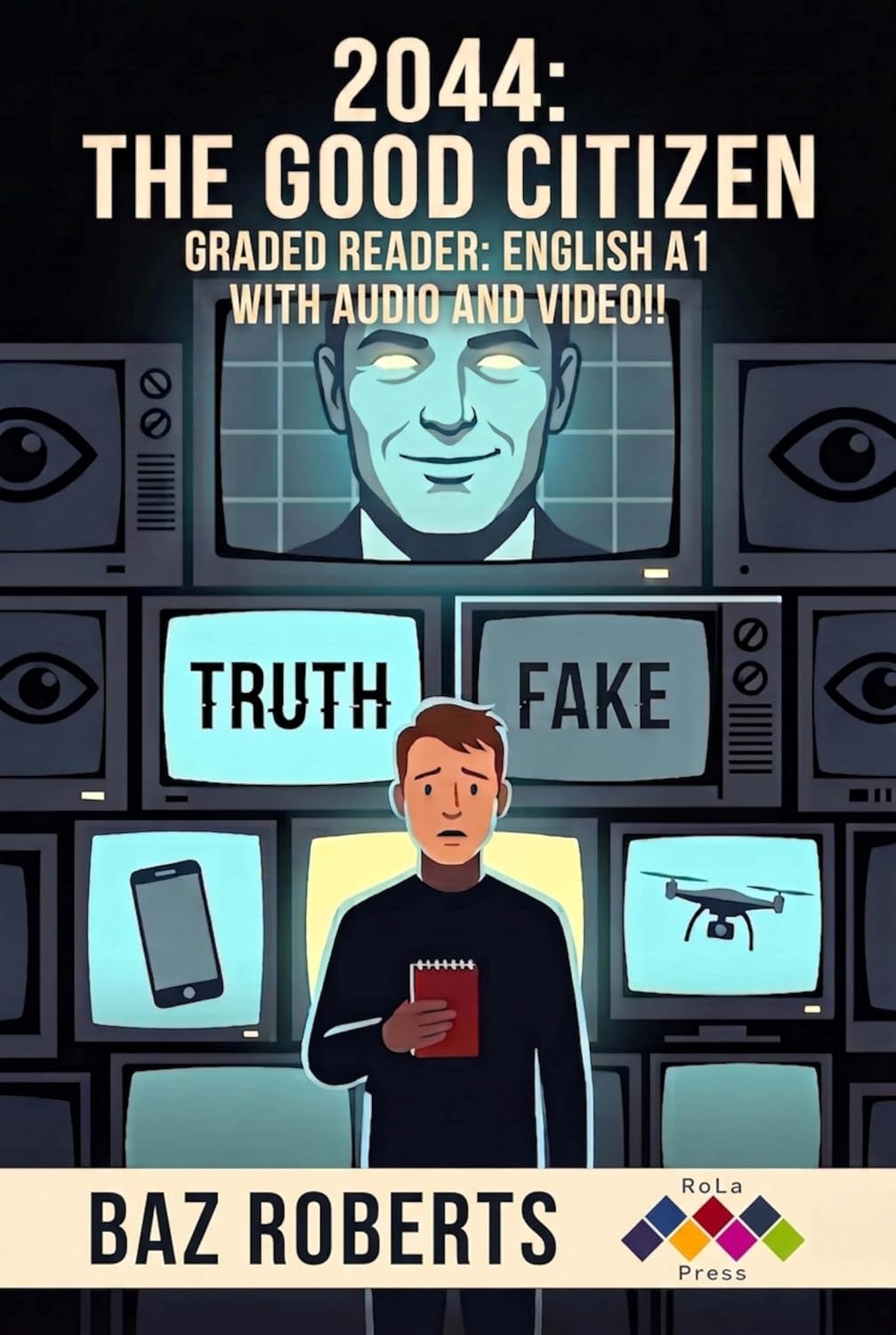 2044: The Good Citizen: Graded Reader - English A1 - With Audio and Video (Graded Readers) (English Edition) baixar o livro de graça
