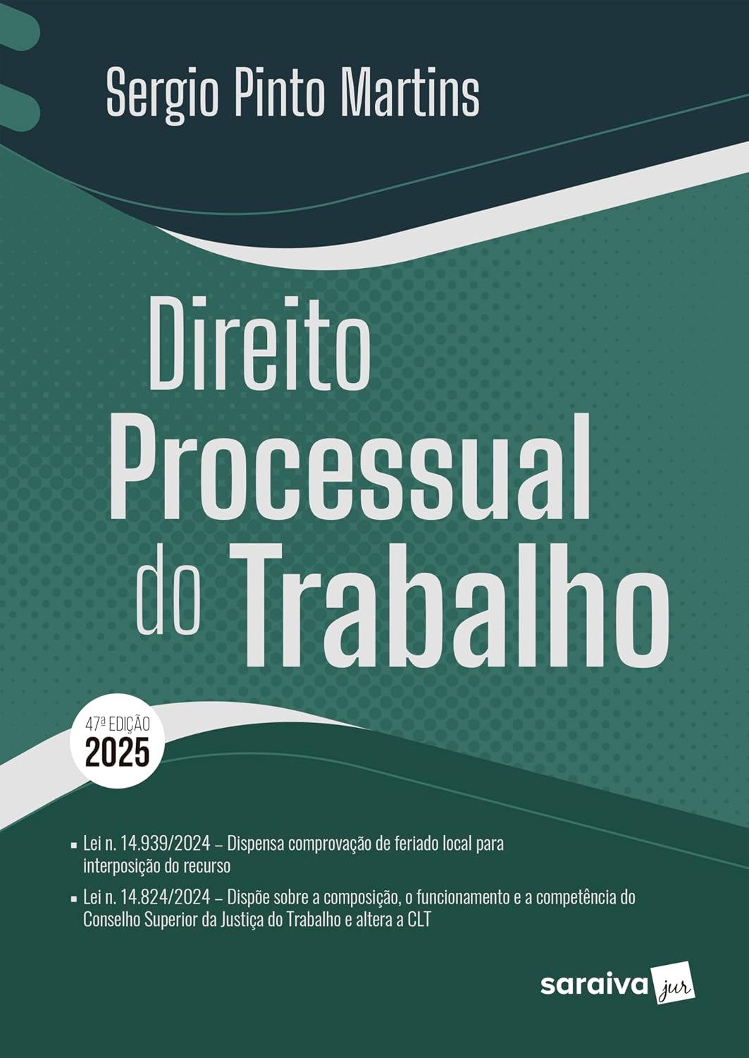 Direito Processual do Trabalho - 47ª Edição 2025 baixar o livro de graça