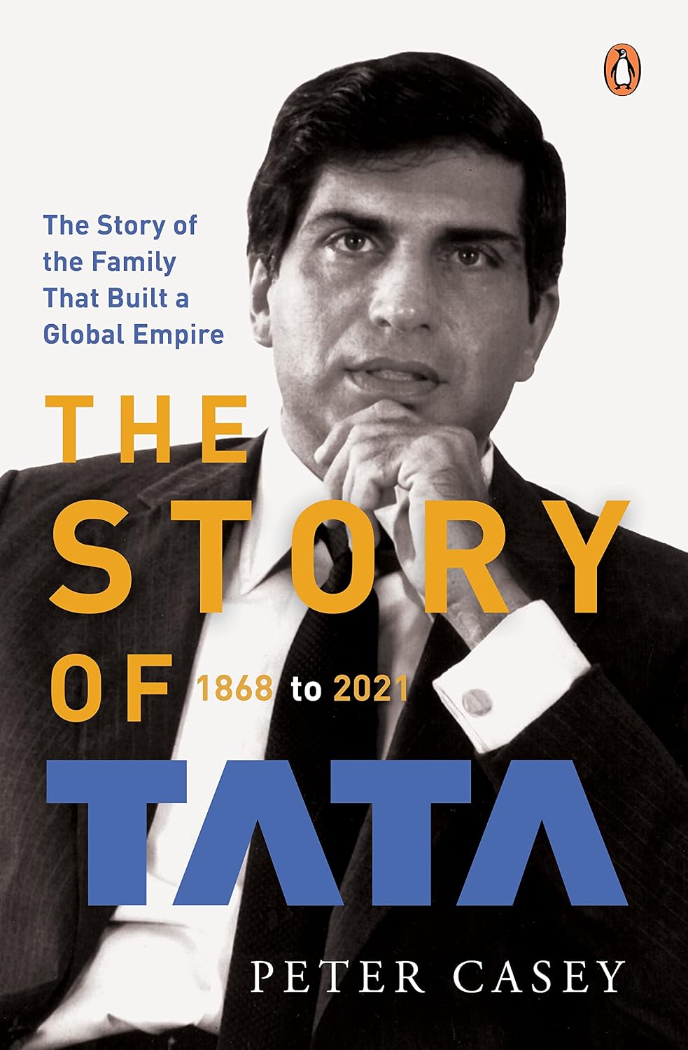 capítulo por capítulo baixar The Story of Tata: 1868 to 2021 an Authorized Account of the Tata Family and Their Companies with Exclusive Interviews with Ratan Tata Non-Fiction Biography, Penguin Books