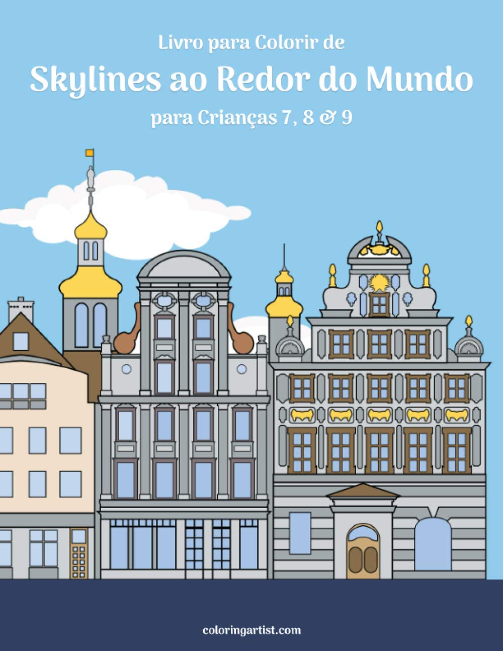 Livro para Colorir de Skylines ao Redor do Mundo para Crianças 7, 8 & 9: 789 baixar o livro de graça