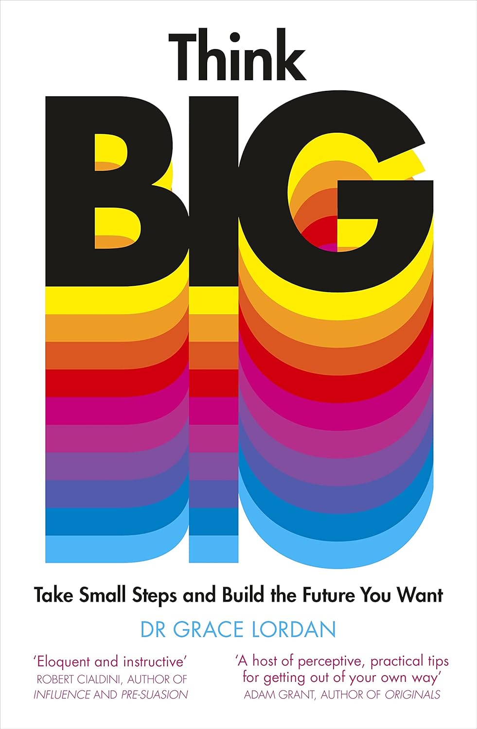Think Big: Take Small Steps and Build the Future You Want (English Edition) baixar livro de graça