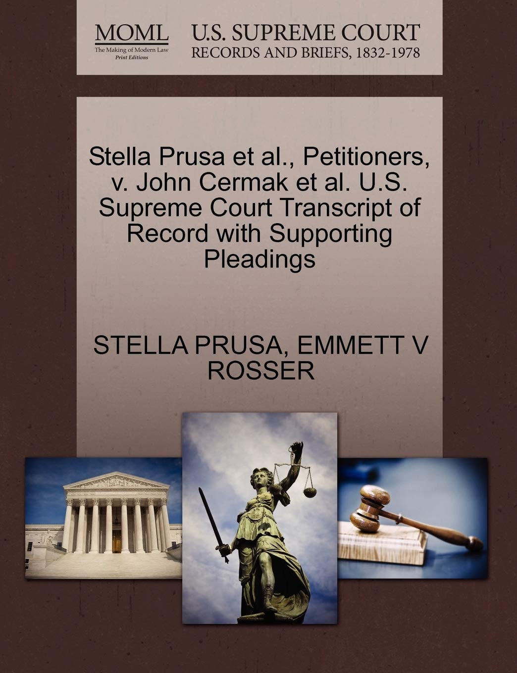 Stella Prusa et al., Petitioners, v. John Cermak et al. U.S. Supreme Court Transcript of Record with Supporting Pleadings baixar o livro de graça
