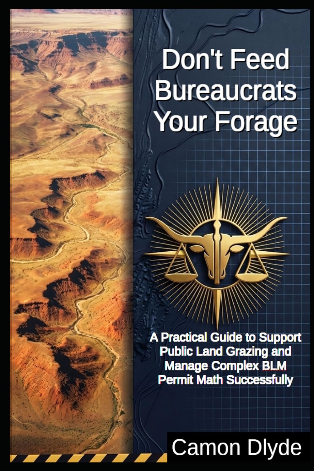 Don't Feed Bureaucrats Your Forage: A Practical Guide to Support Public Land Grazing and Manage Complex BLM Permit Math Successfully baixar livro de graça