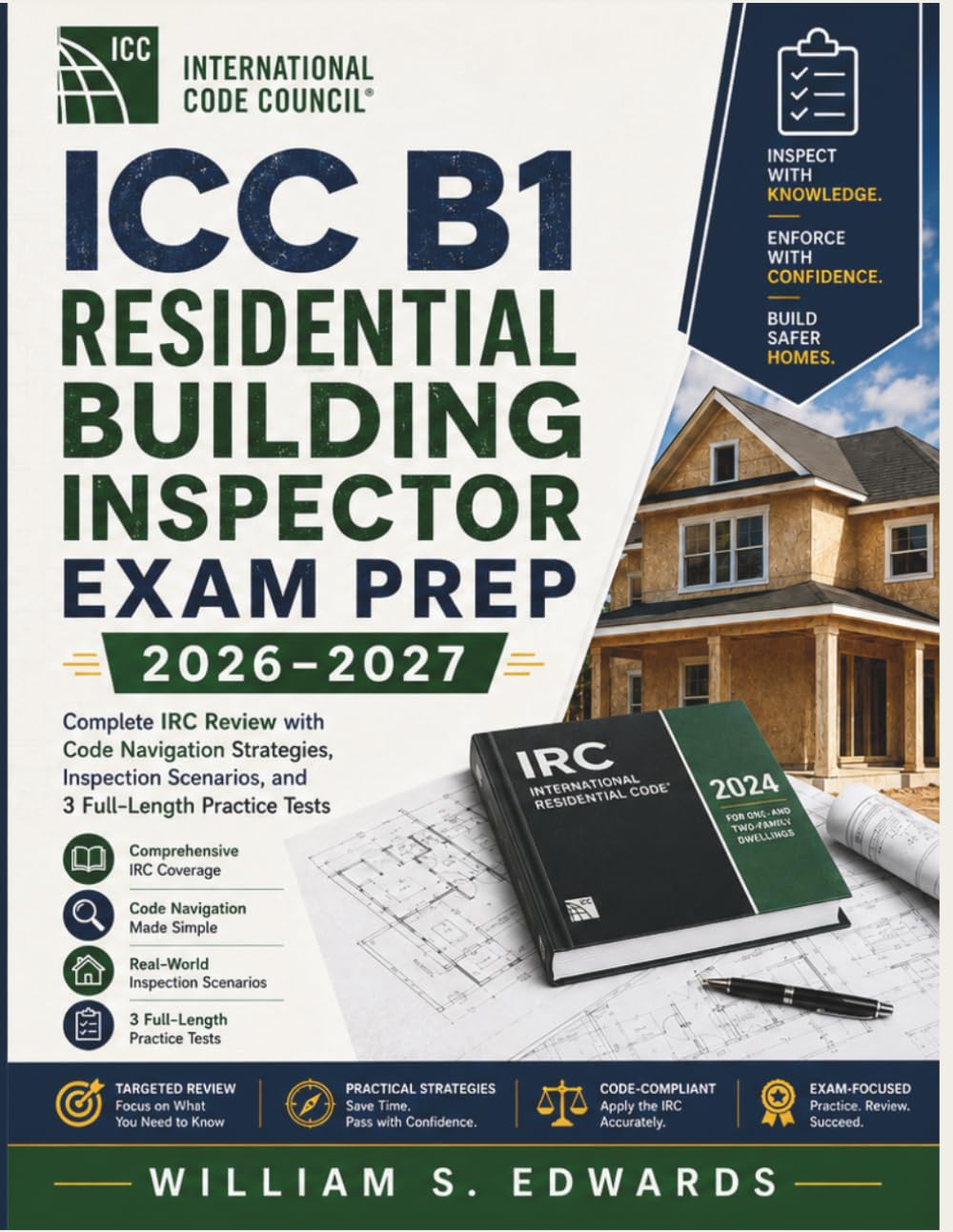 ICC B1 Residential Building Inspector Exam Prep 2026–2027: Complete IRC Review with Code Navigation Strategies, Inspection Scenarios, and 3 Full-Length Practice Tests baixar livro de graça