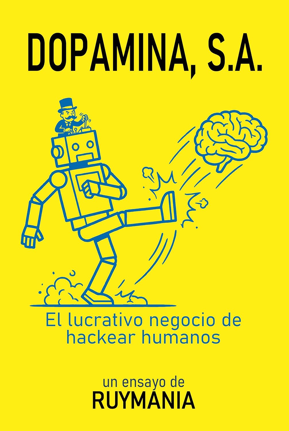 DOPAMINA, S.A.: El lucrativo negocio de hackear humanos (Spanish Edition) baixar o livro de graça