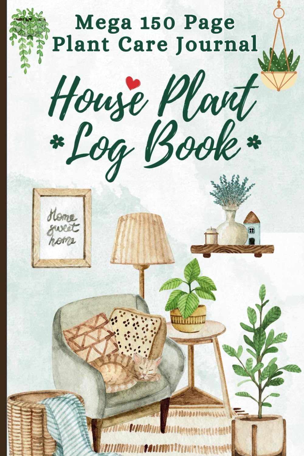 ler totalmente House Plant Log Book: The Ultimate 150-Page Mega Journal for Indoor Plant Care & Growth Tracking. Filled with Extensive Logs for Every Need!