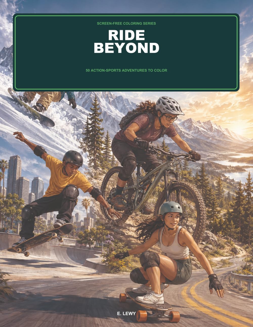 capítulo por capítulo baixar Ride Beyond: 50 Mountain Bike, Snowboard, Skateboard & Longboard Adventures to Color (Screen-Free Coloring Series)