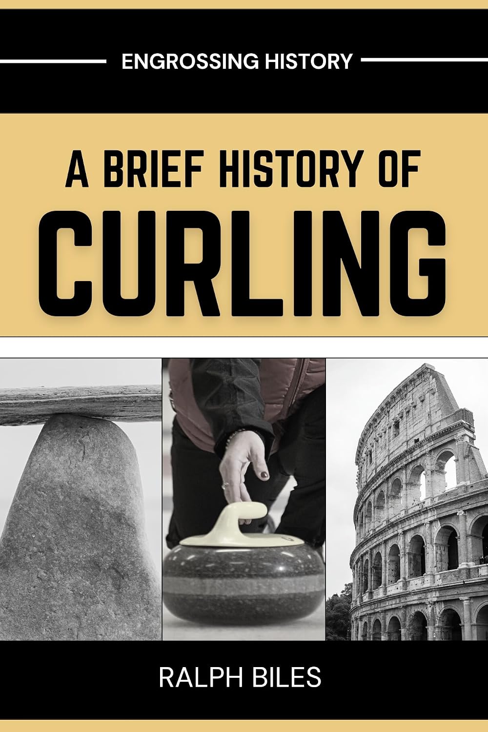 A Brief History of Curling: How a Sixteenth-Century Scottish Game Crossed Oceans, Survived Two World Wars, and Conquered the Winter Olympics (Engrossing History) (English Edition) baixar o livro de graça