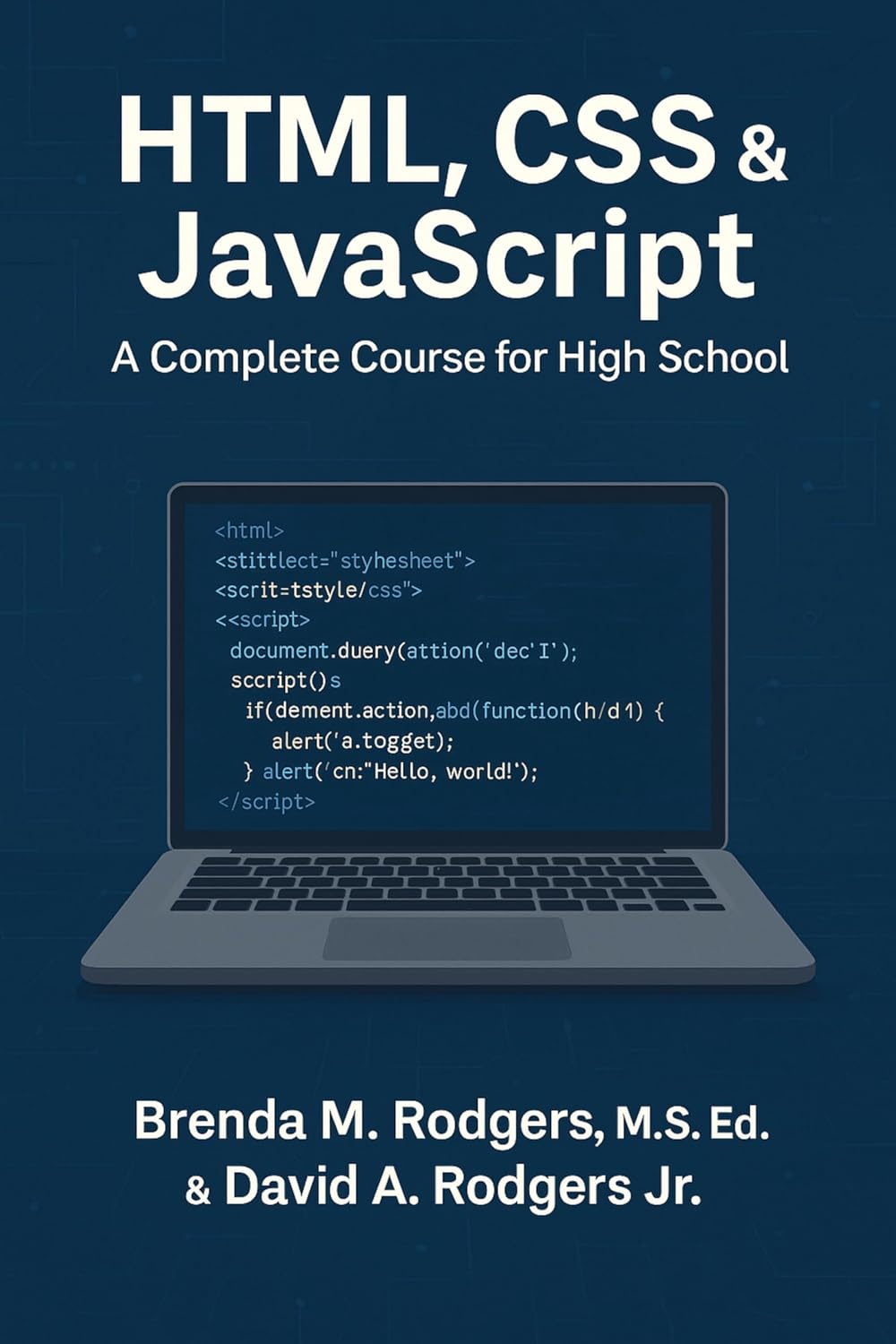 capítulo por capítulo baixar HTML, CSS & JavaScript: A Complete Course for High School (The Complete Science Curriculum: K–12 Book 26) (English Edition)