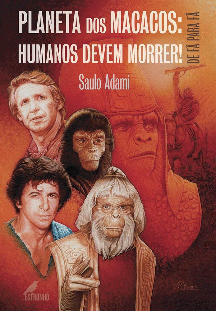 ler totalmente Planeta dos Macacos - Humanos Devem Morrer!
