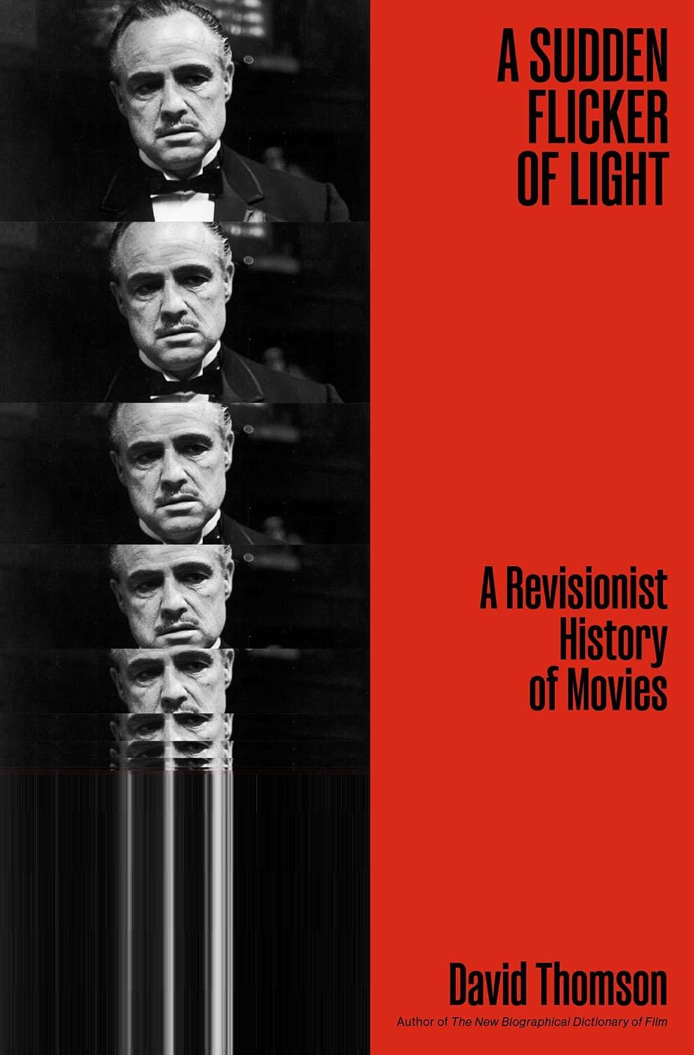 A Sudden Flicker of Light: A Revisionist History of Movies baixar o livro de graça