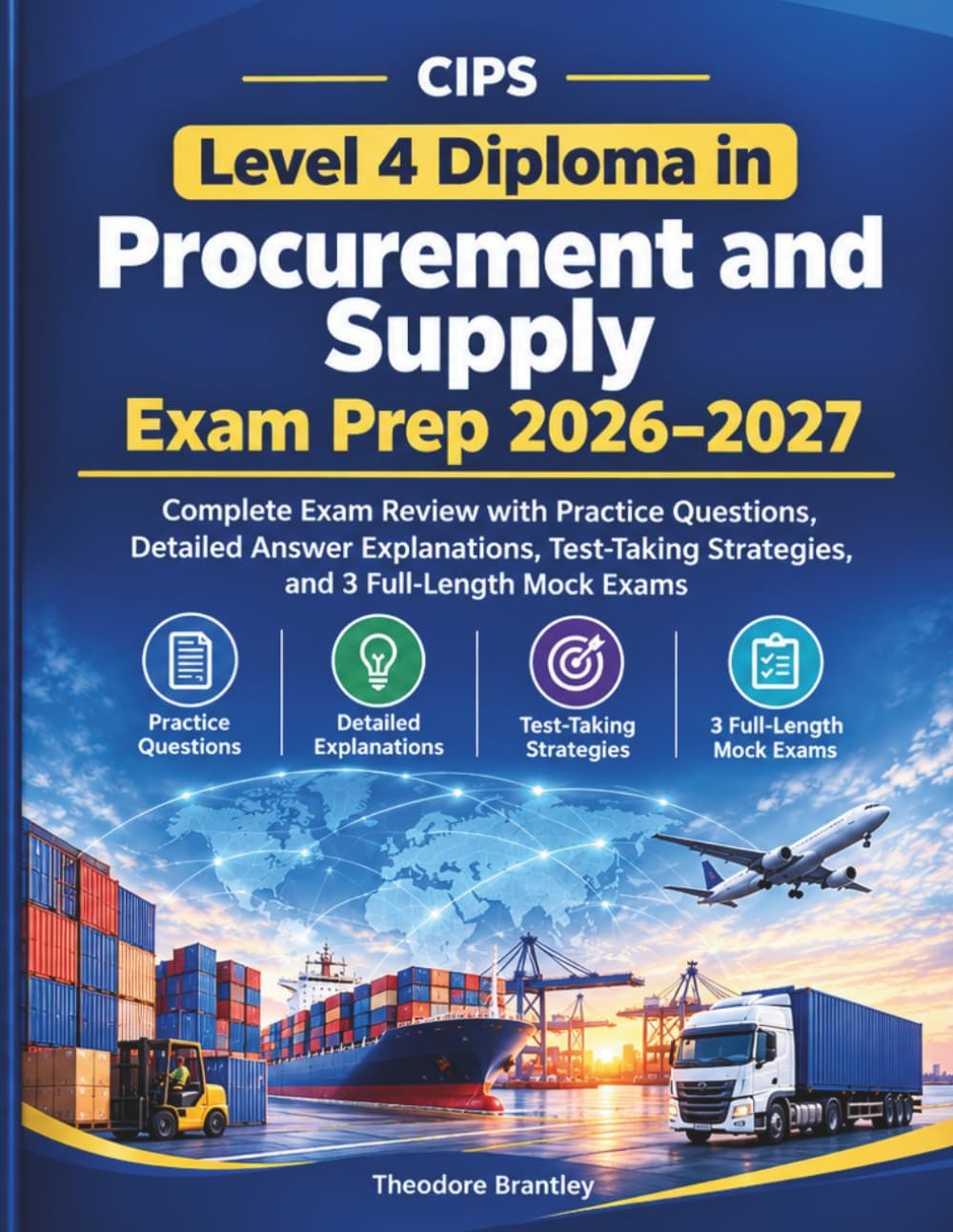 capítulo por capítulo baixar CIPS Level 4 Diploma in Procurement and Supply Exam Prep 2026–2027: Complete Exam Review with Practice Questions, Detailed Answer Explanations, Test-Taking Strategies, and 3 Full-Length Mock Exams