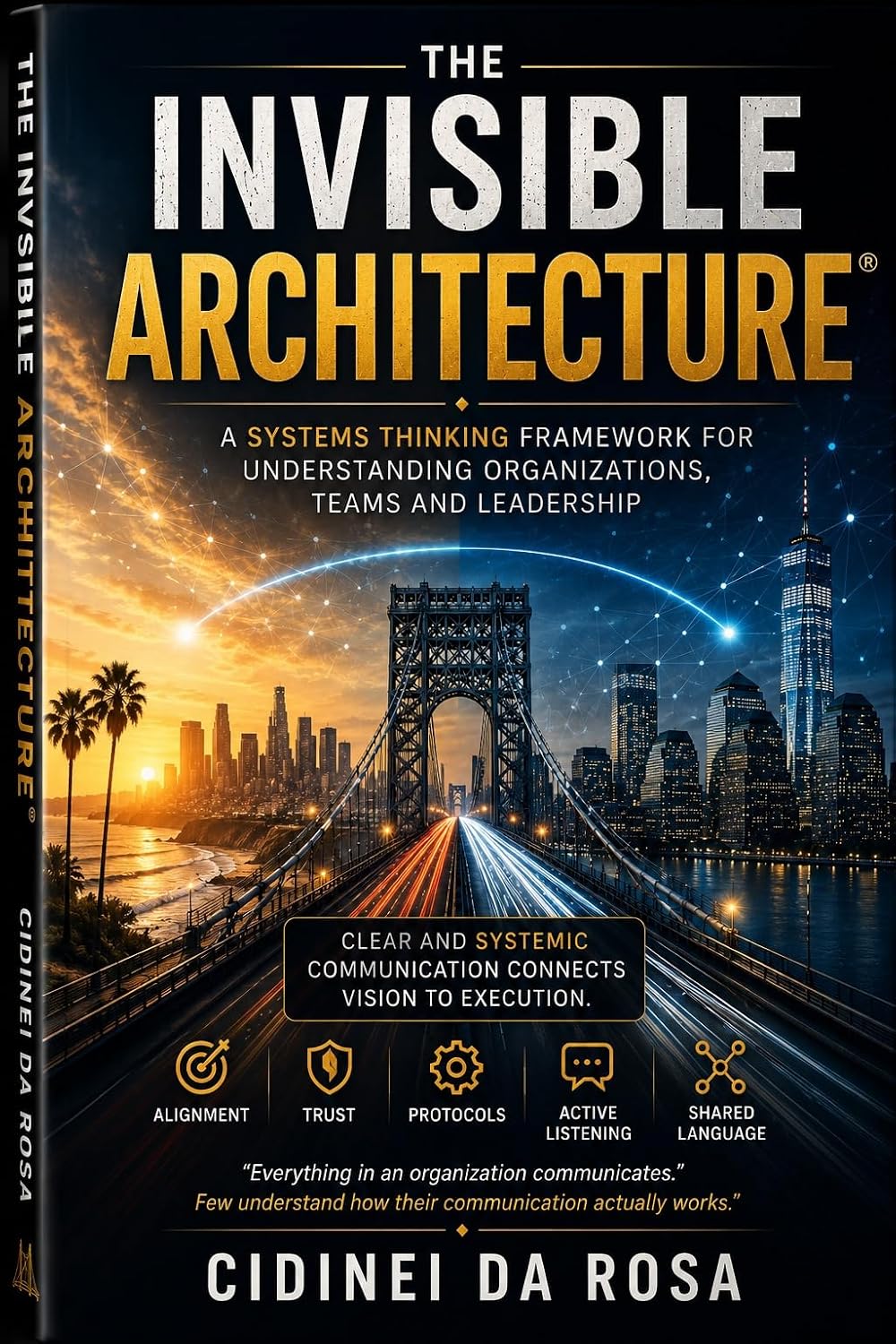 The Invisible Architecture®: A Systems Thinking Framework for Understanding Organizations, Teams and Leadership (English Edition) baixar o livro de graça