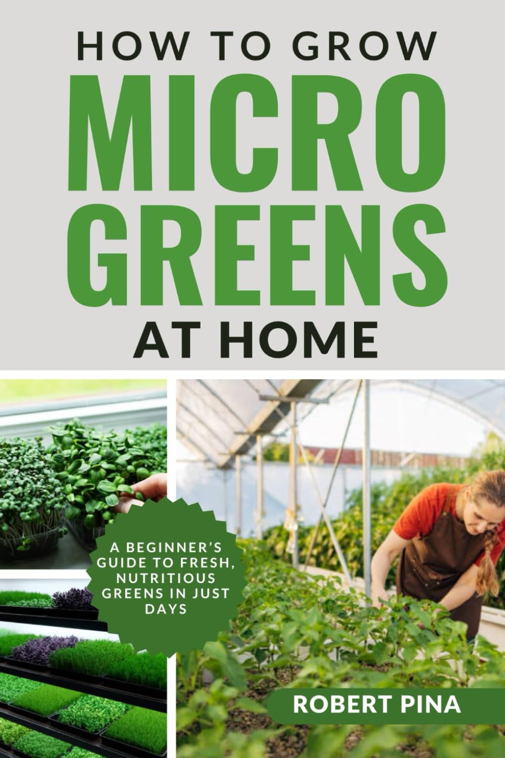 ler totalmente How To Grow Microgreens At Home: A Beginner’s Guide to Fresh, Nutritious Greens in Just Days
