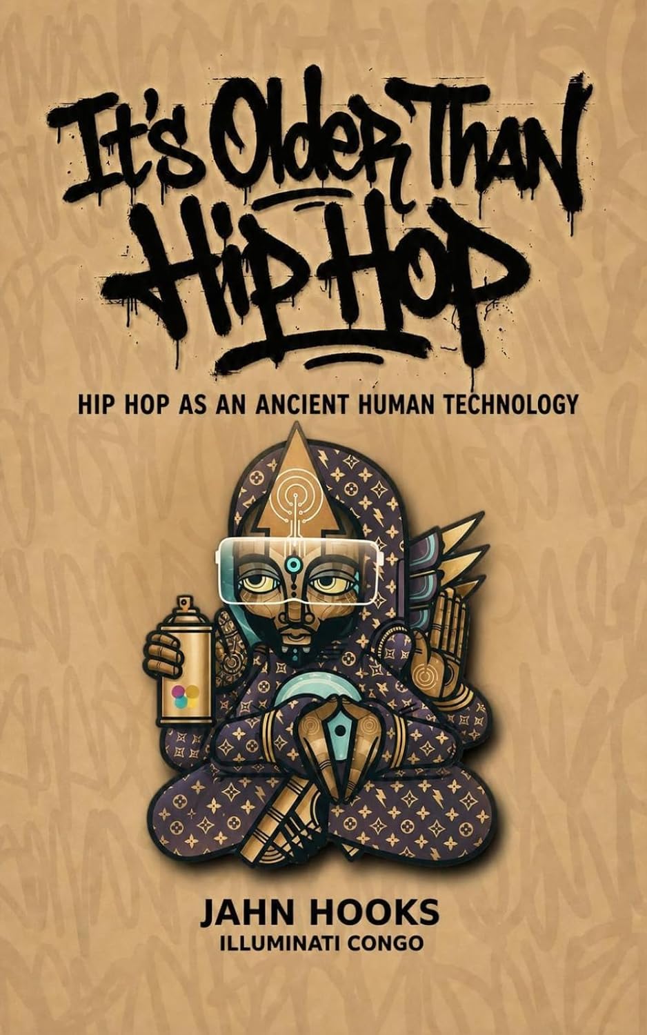 It's Older Than Hip Hop: Hip Hop as an Ancient Human Technology baixar o livro de graça