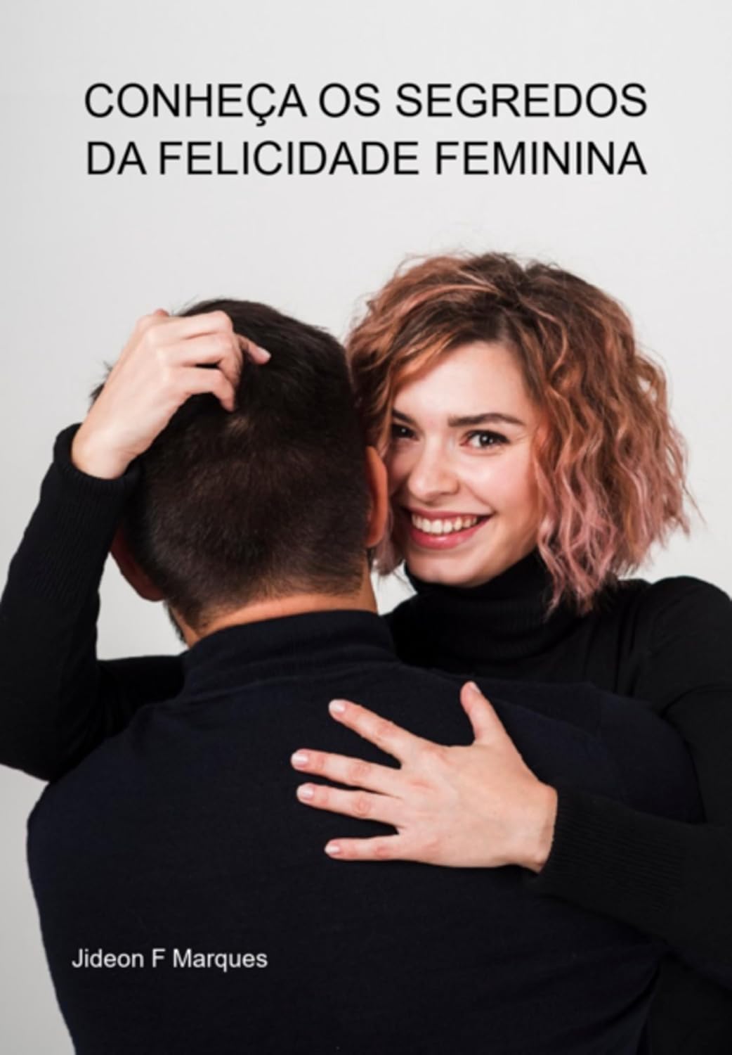 Conheça Os Segredos Da Felicidade Feminina baixar o livro de graça