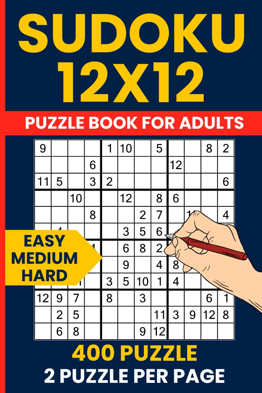 12x12 Sudoku Easy to Hard - 400 Giant Grid Logic Puzzles: Includes 150 Easy, 150 Medium & 100 Hard Puzzles | Big 12x12 Sudoku | Brain Training for All Levels baixar livro de graça