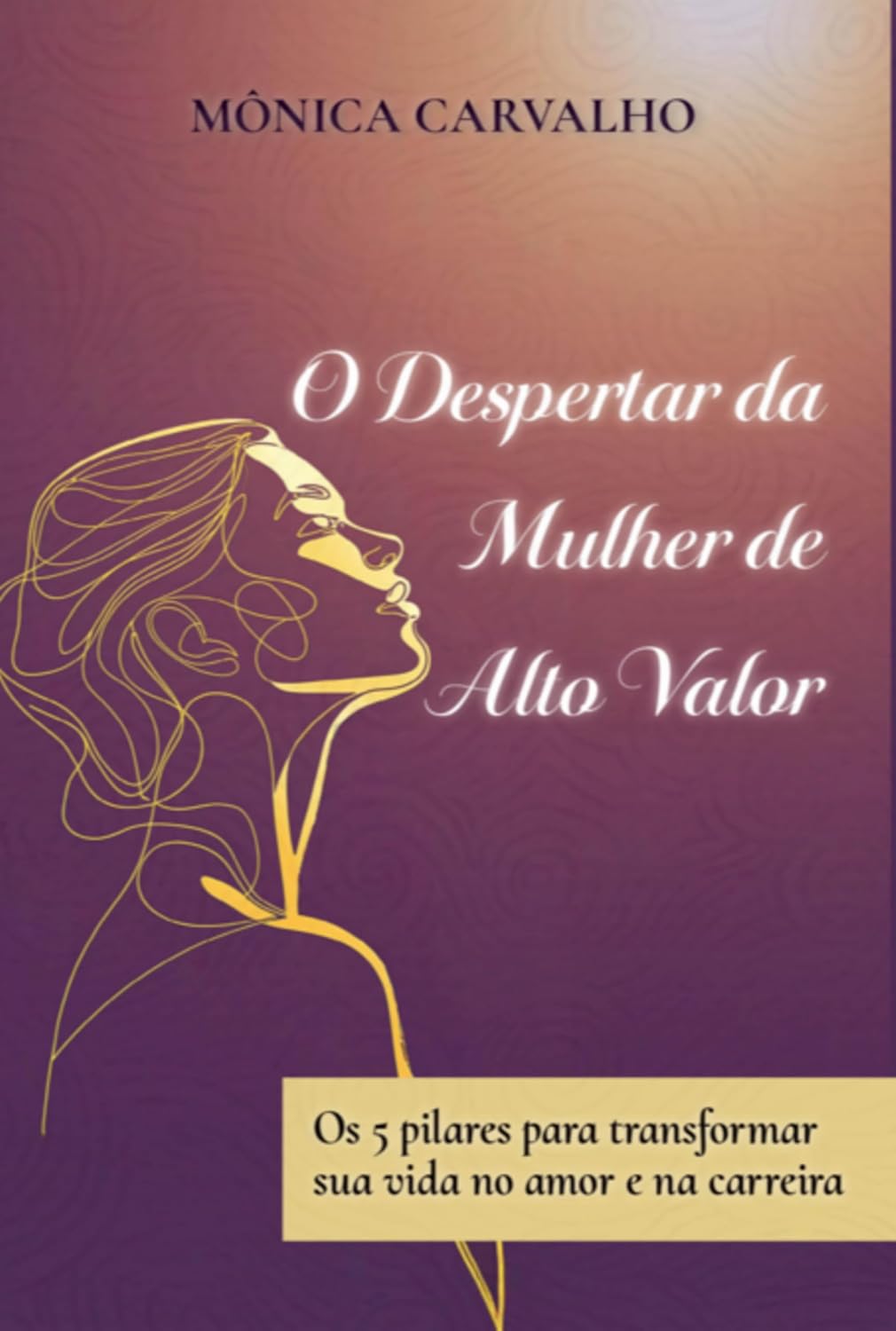 O Despertar Da Mulher De Alto Valor Versão Colorida