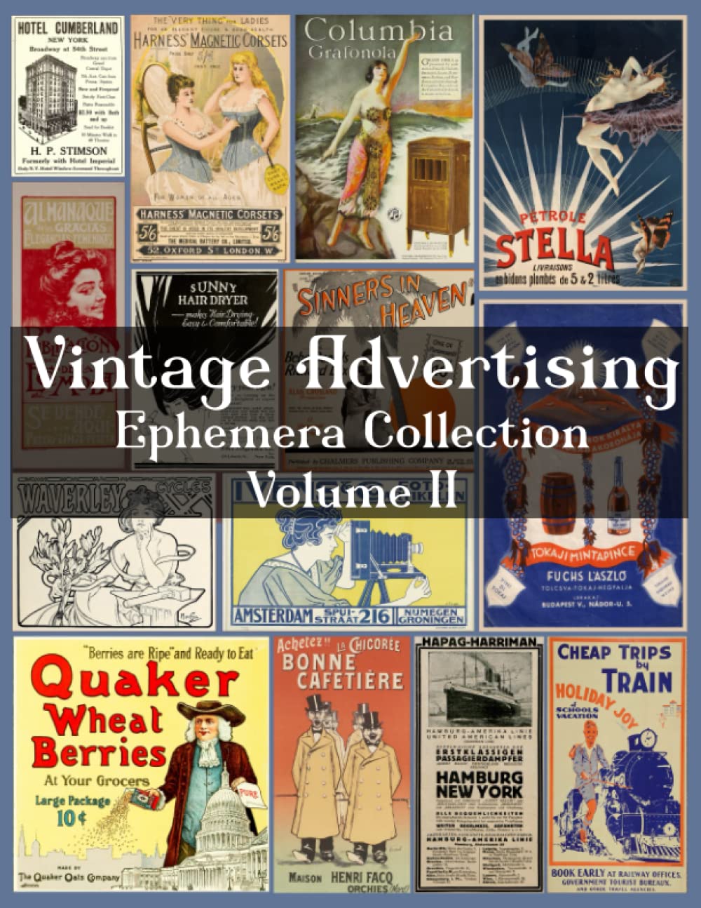 Vintage Advertising, Ephemera Collection, Volume 2, 30 Sheets, 241 Individual Pieces: Perfect for scrap-booking, card making, junk journals, decoupage, collage, mixed media and other paper crafts baixar o livro de graça