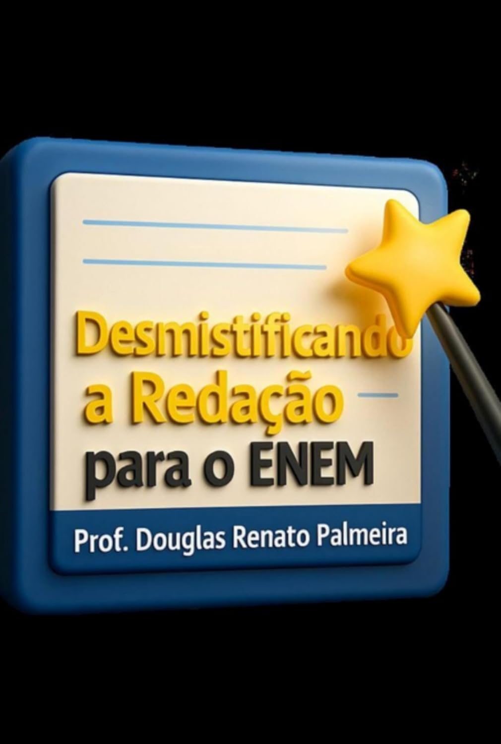 Desmistificando A Redação Para O Enem
