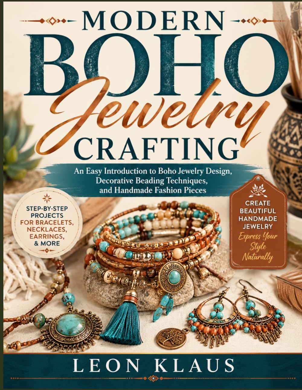 ler totalmente MODERN BOHO JEWELRY CRAFTING: An Easy Introduction to Boho Jewelry Design, Decorative Beading Techniques, and Handmade Fashion Pieces