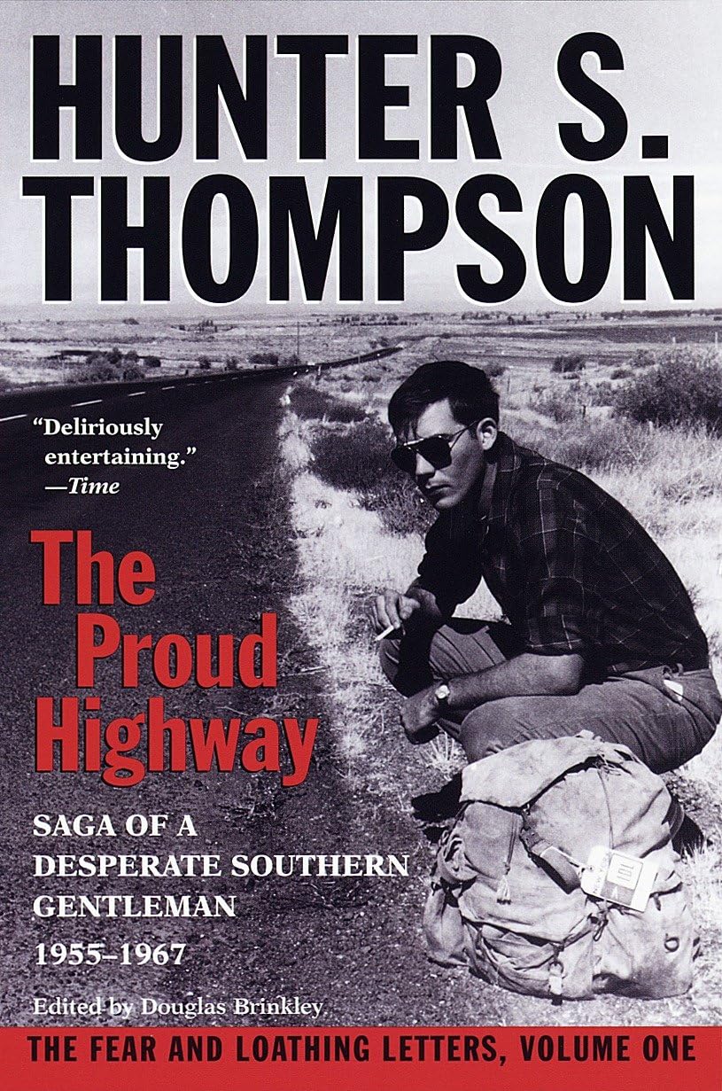 The Proud Highway: Saga of a Desperate Southern Gentleman, 1955-1967: 01