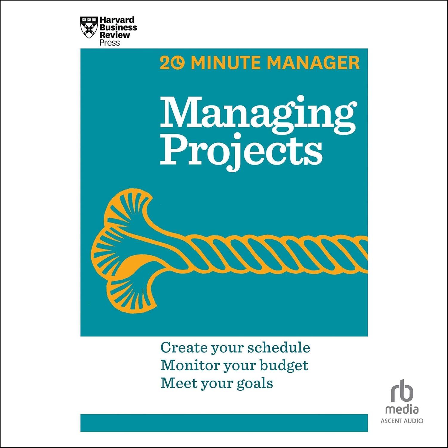 ler totalmente Managing Projects: HBR 20-Minute Manager Series